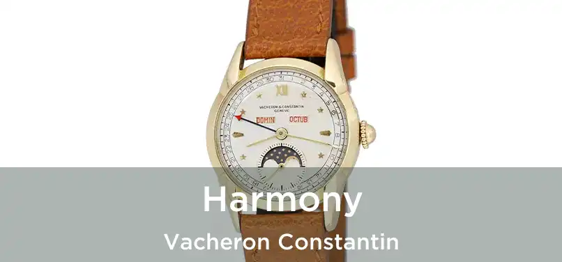  Harmony Vacheron Constantin