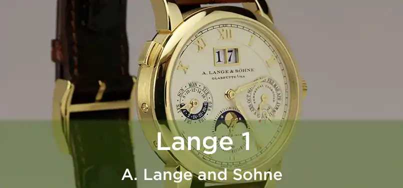  Lange 1 A. Lange and Sohne
